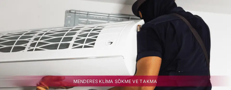 Menderes İlçemi LG Klima Sökme ve Takma